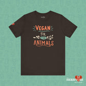 Vegan for the Animals - Unisex - Vegan America