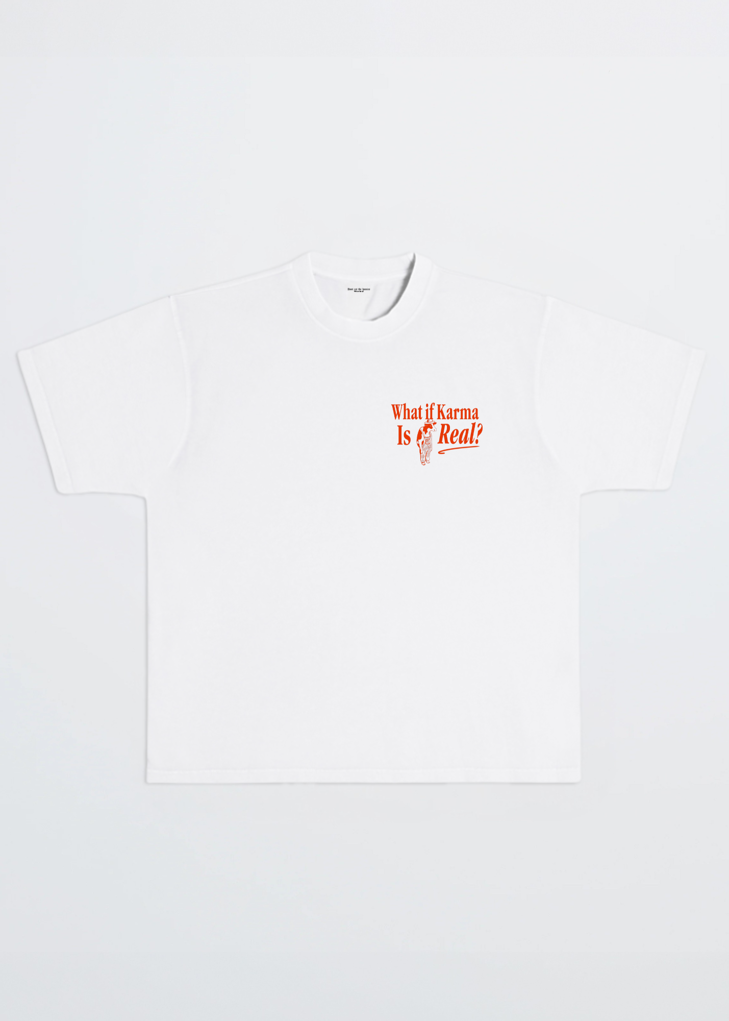 WHAT IF KARMA IS REAL? TEE