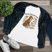 Women's Tee — "Wear Your Own Fur For Fox Sake" Vintage Fox Graphic T-Shirt - Vegan America