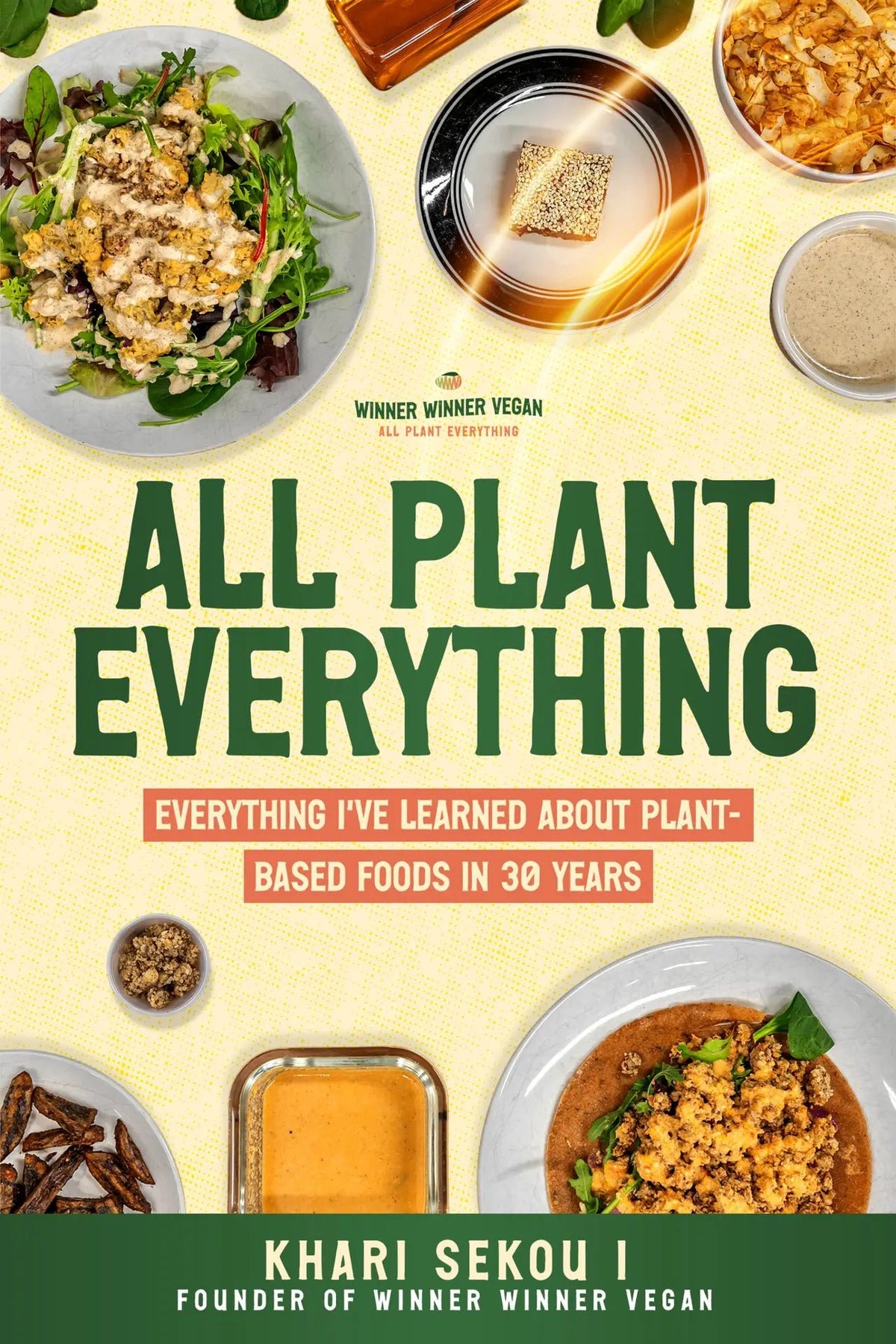 "All Plant Everything: Everything I've Learned About Plant-Based Foods In 30 Years" - Paperback Book - Vegan America