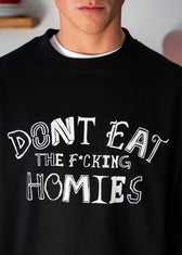 Dont Eat The Effing Homies Crewneck - Vegan America