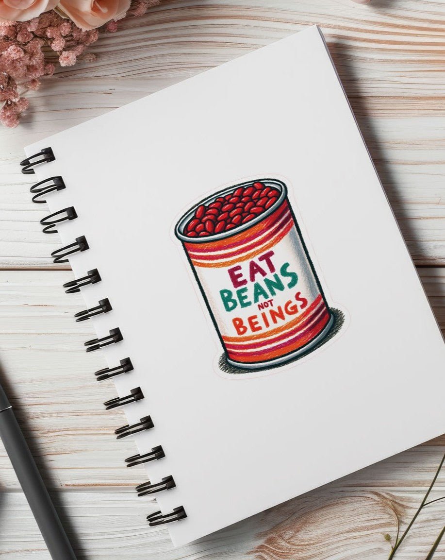 Eat Beans Not Beings - Vegan America