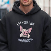 Eat Your Own Damn Bacon Hoodie - Vegan America