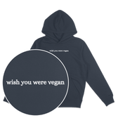 Wish You Were Vegan Hoodie - Vegan America