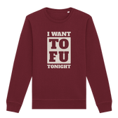 I Want Tofu Sweatshirt - Vegan America