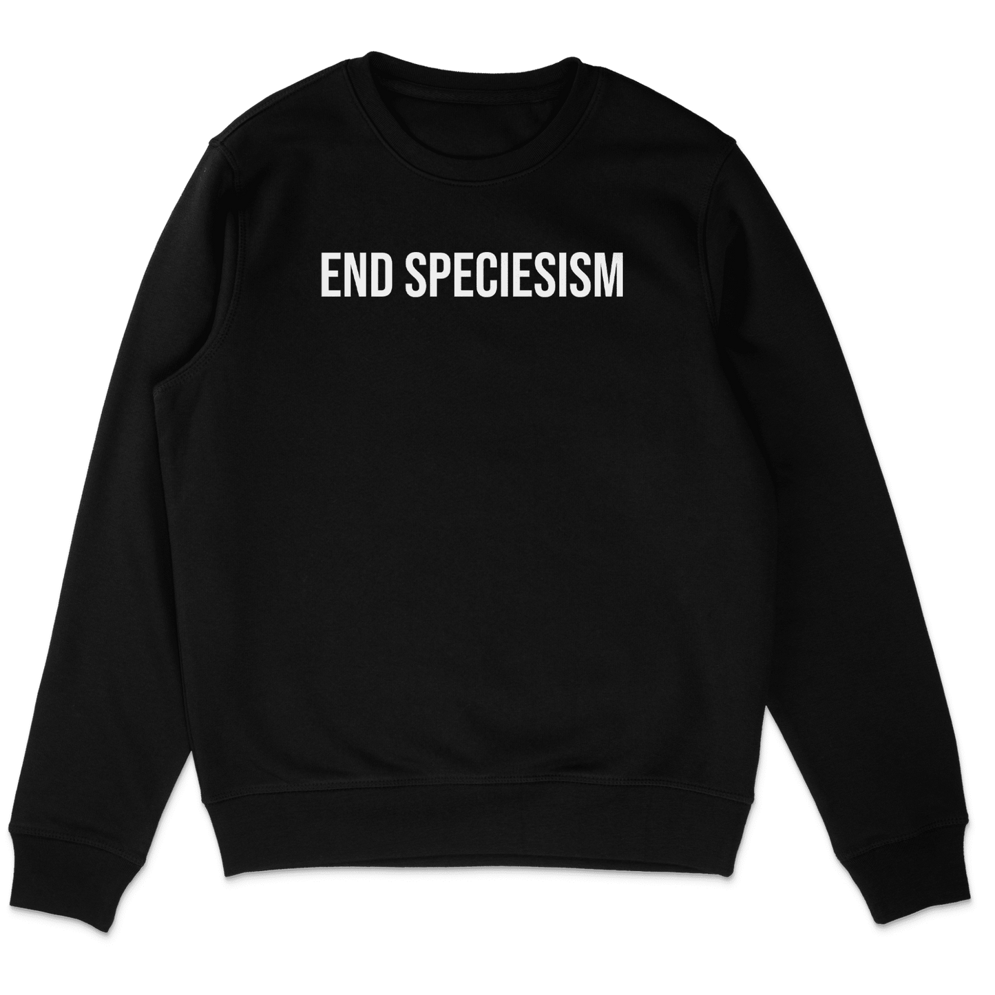 End Speciesism Sweatshirt - Vegan America