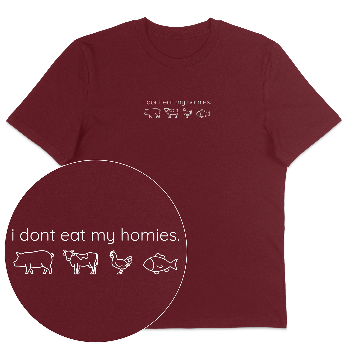 I Don't Eat My Homies T-Shirt - Vegan America