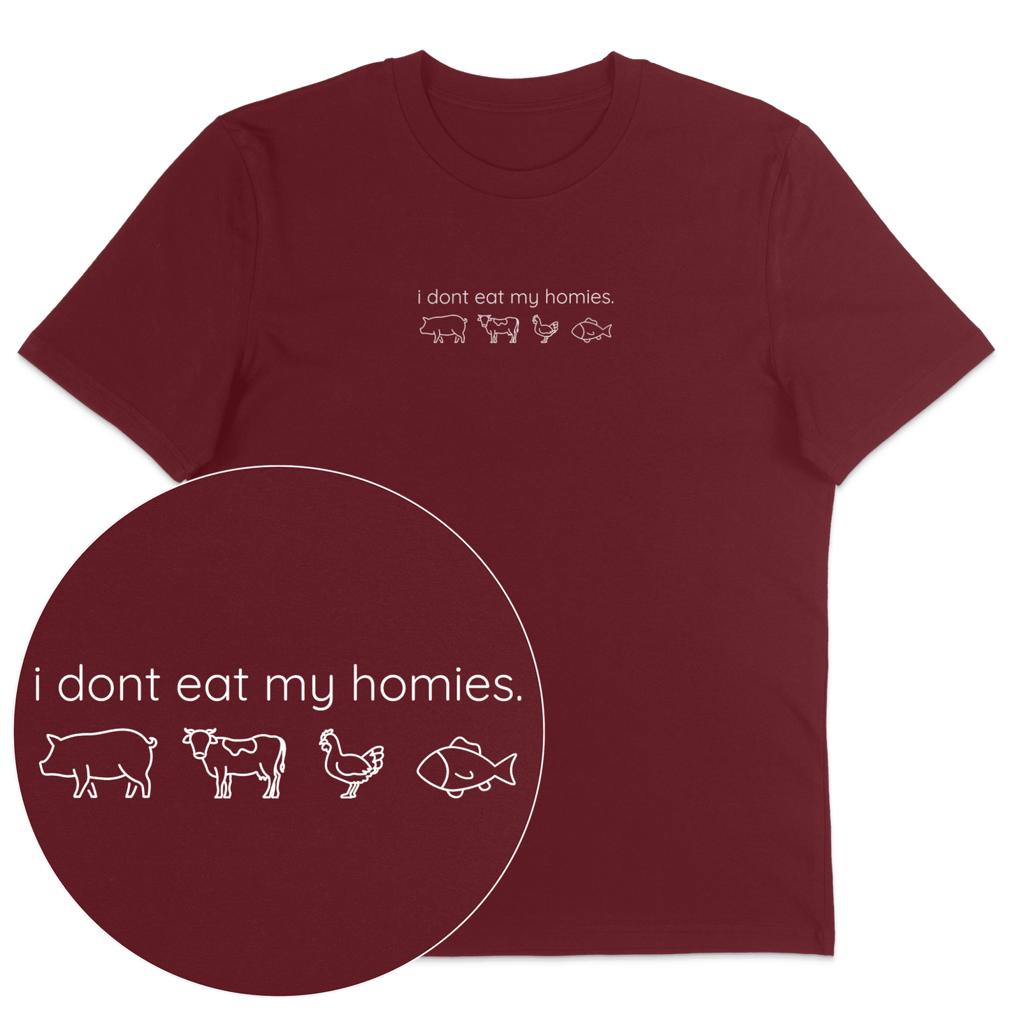 I Don't Eat My Homies T-Shirt - Vegan America