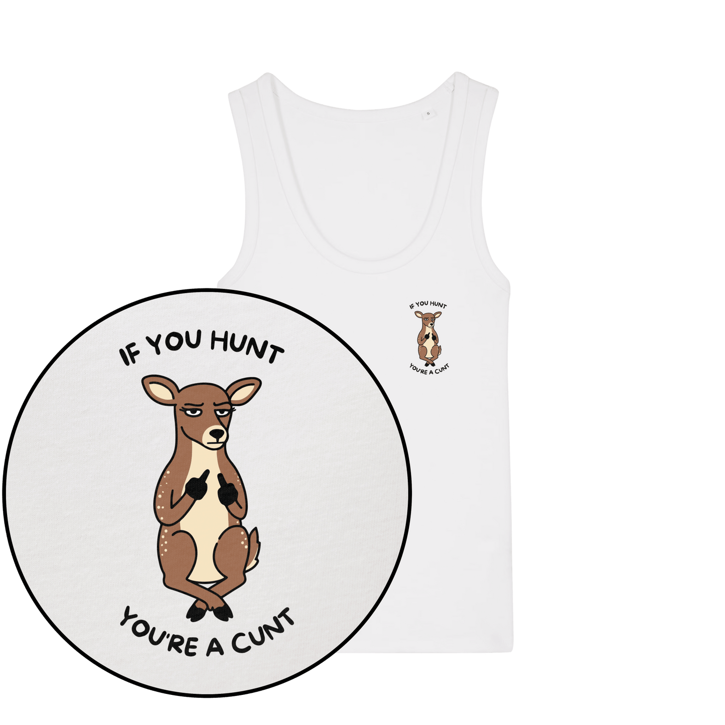If You Hunt Women's Tank Top - Vegan America