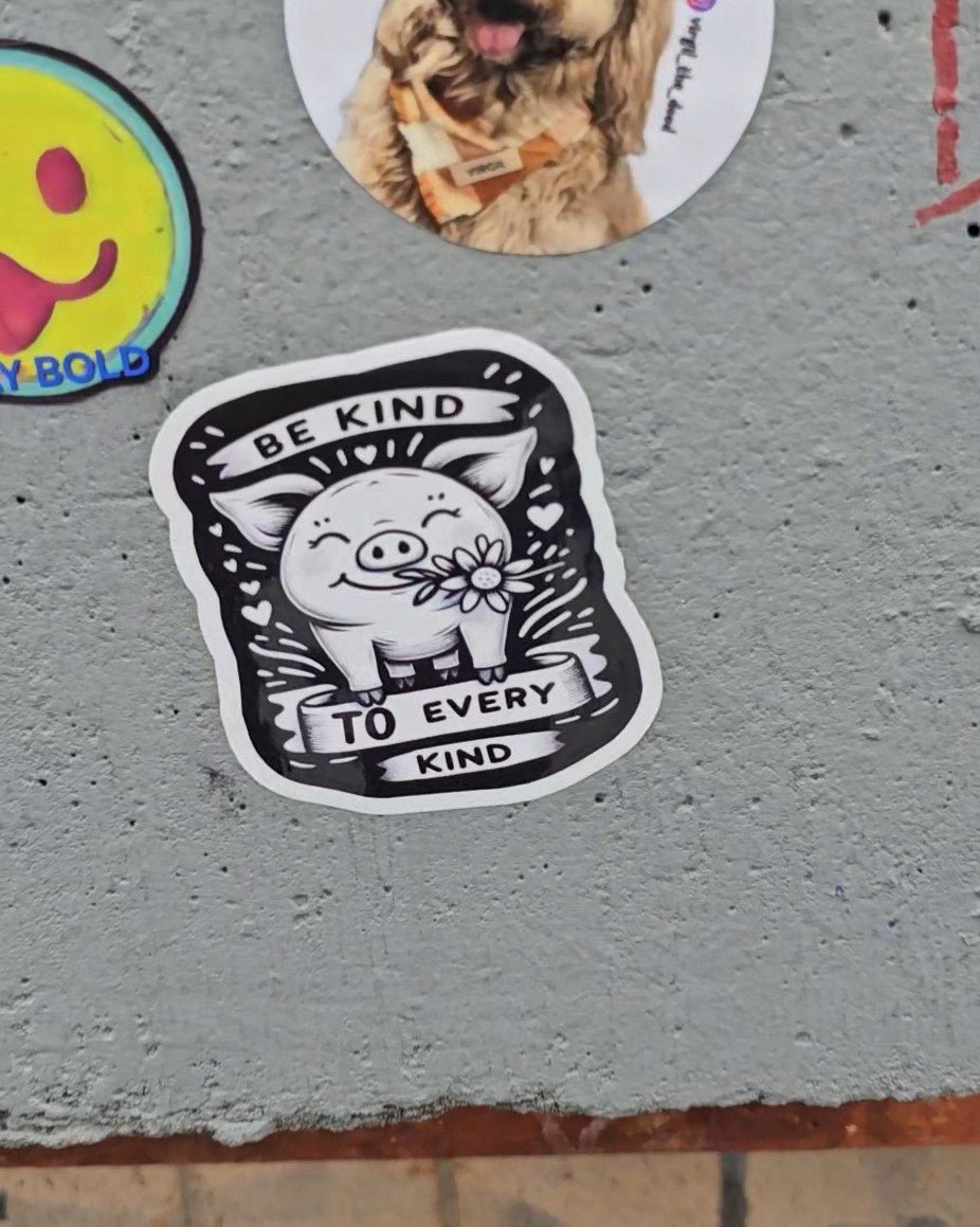 Be Kind To Every Kind Pig - Vegan America