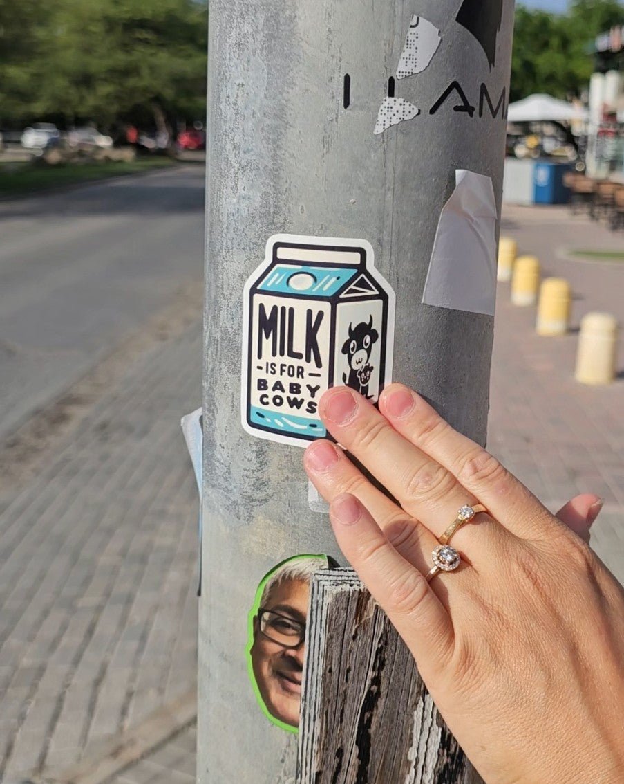Milk Is For Baby Cows - Vegan America