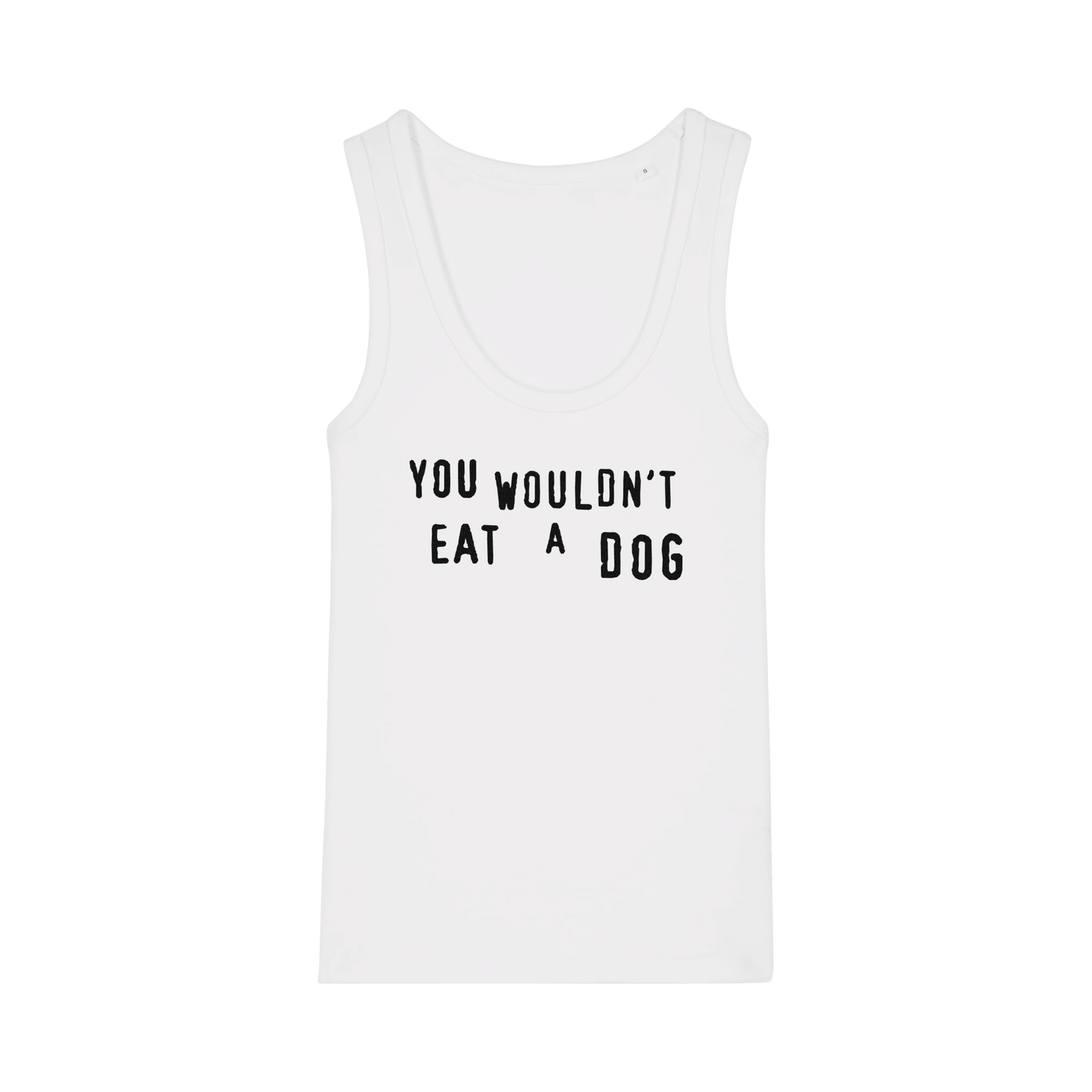 You Wouldn't Eat A Dog Women's Tank Top - Vegan America