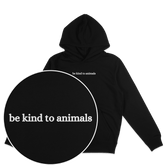 Be Kind To Animals Hoodie - Vegan America