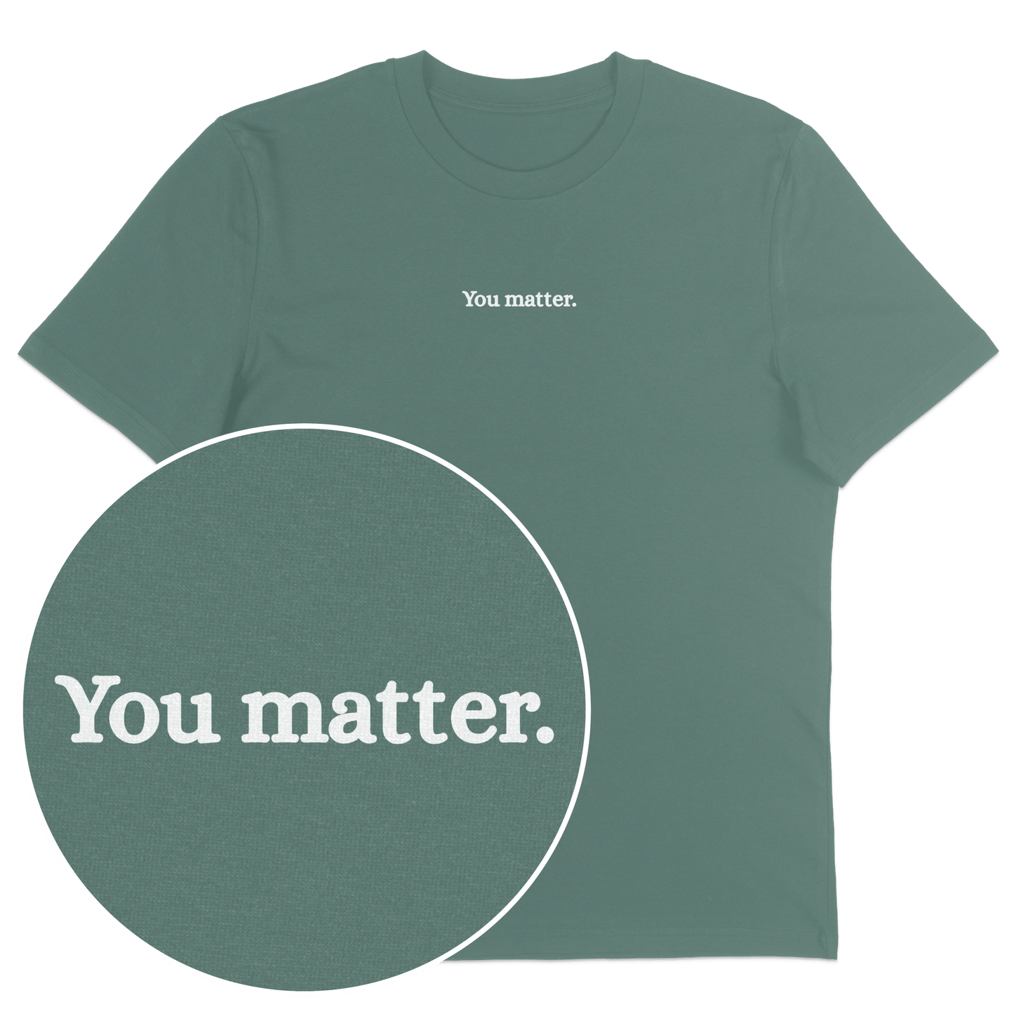 You Matter (custom) T-Shirt - Vegan America