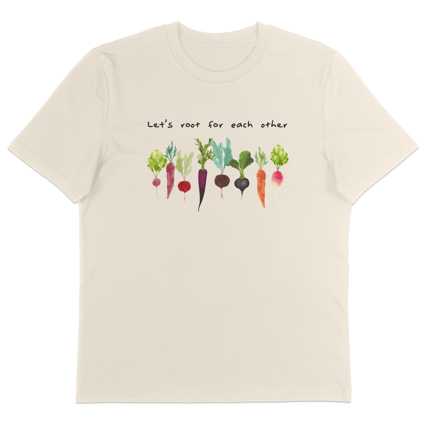 Let's Root For Each Other T-Shirt - Vegan America
