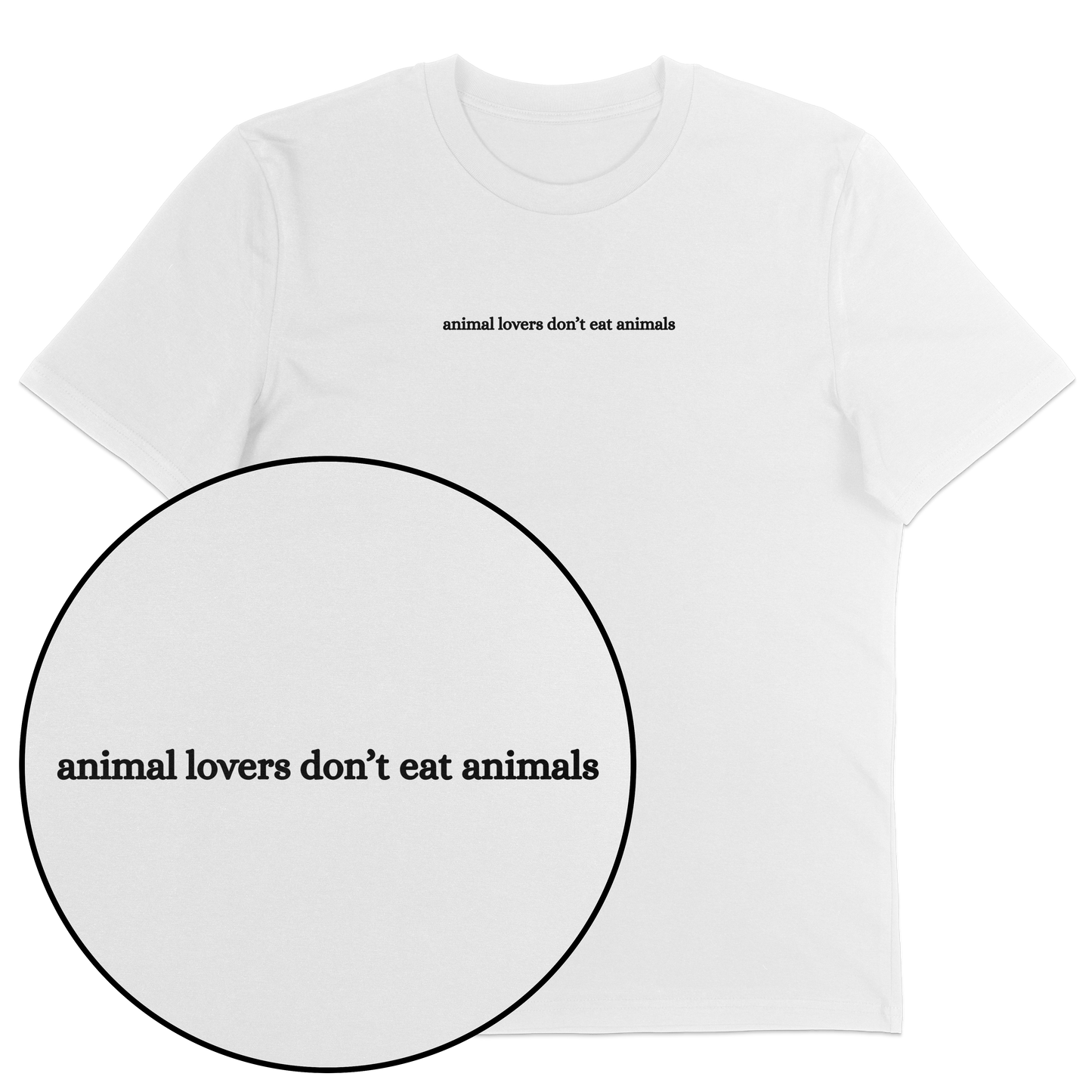 Animal Lovers Don't Eat Animals T-Shirt