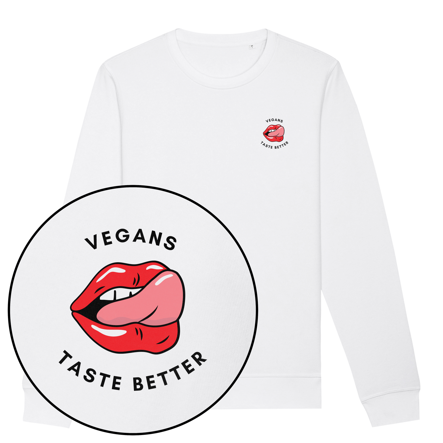 Vegans Taste Better Sweatshirt