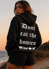 OG DONT EAT THE HOMIES HOODIE - Vegan America