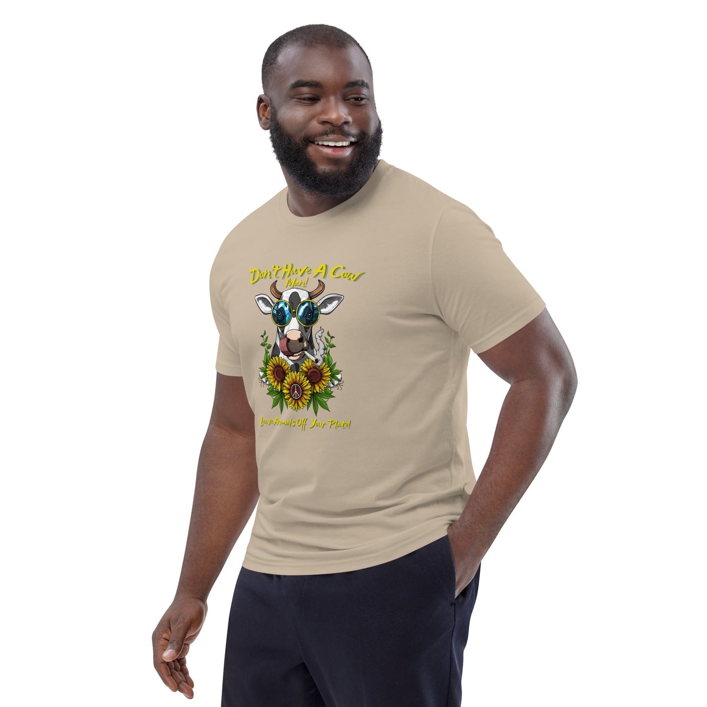 VEGAN " Don't Have A Cow " Unisex organic cotton t-shirt