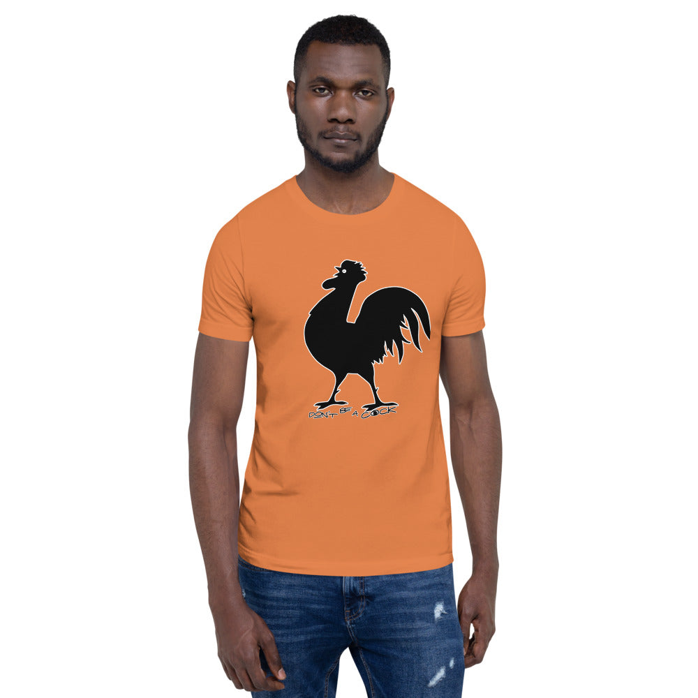 VEGAN " Don't Be A Cock" Short-Sleeve Unisex T-Shirt