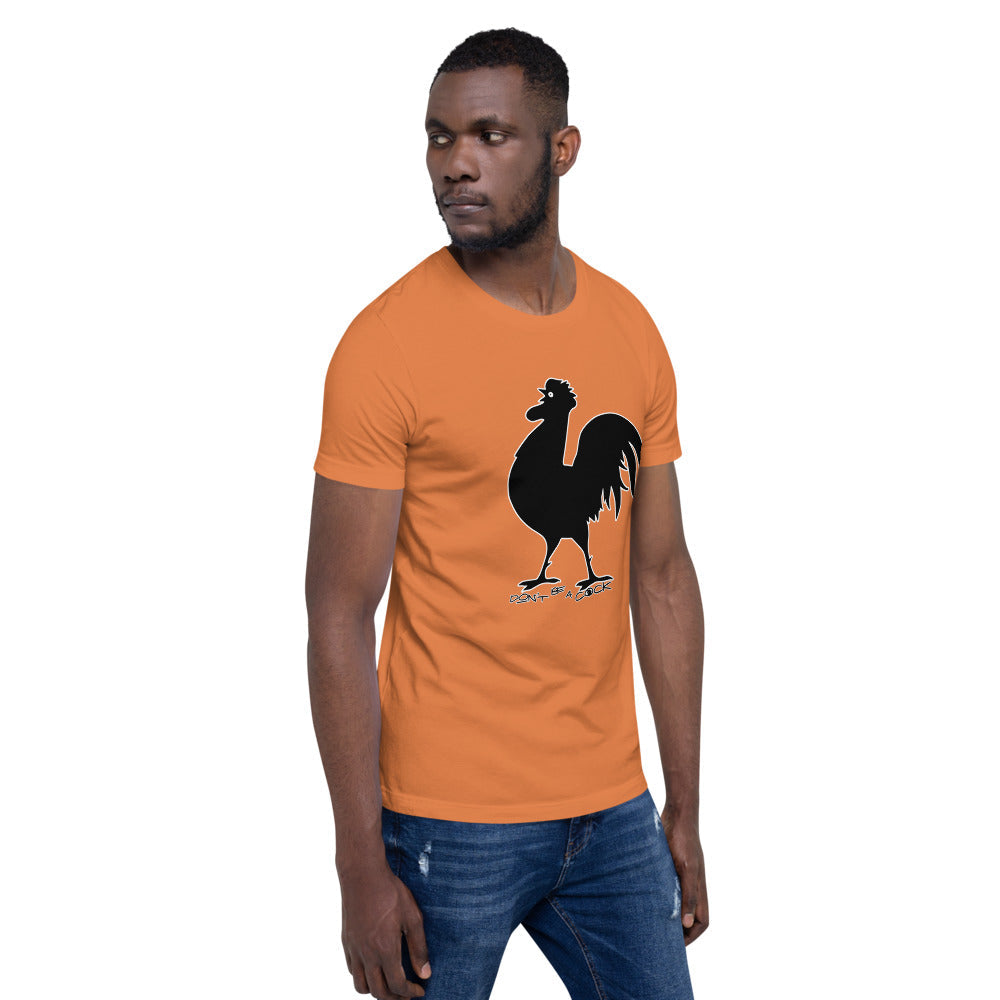 VEGAN " Don't Be A Cock" Short-Sleeve Unisex T-Shirt