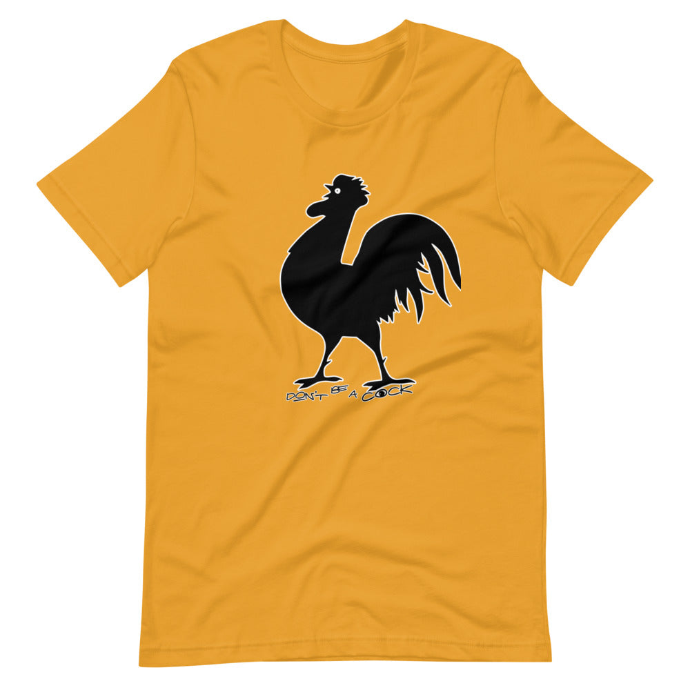 VEGAN " Don't Be A Cock" Short-Sleeve Unisex T-Shirt