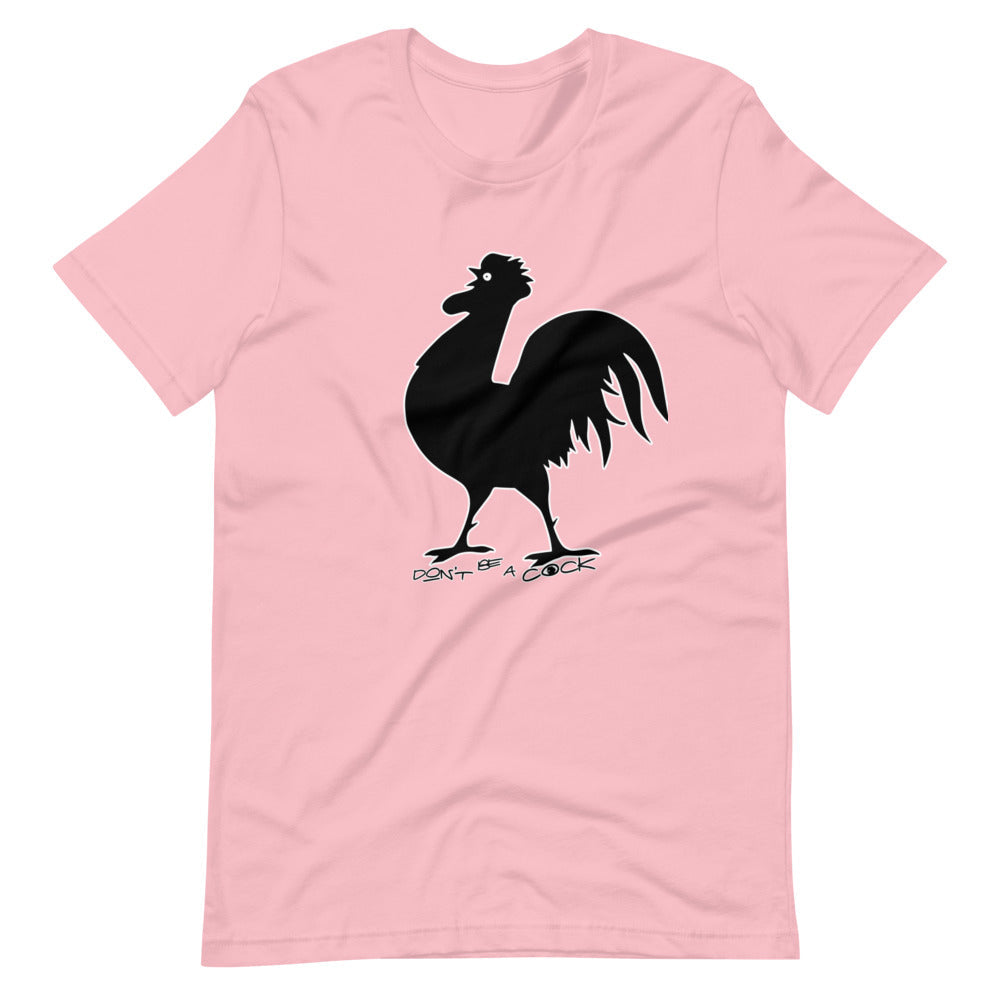 VEGAN " Don't Be A Cock" Short-Sleeve Unisex T-Shirt