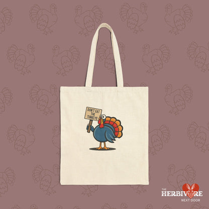 Don't Eat the Turkeys  - Tote Bag