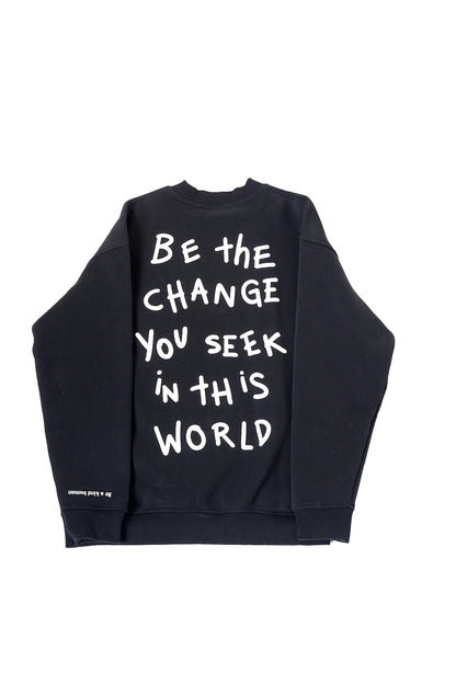 Be the change Crewneck