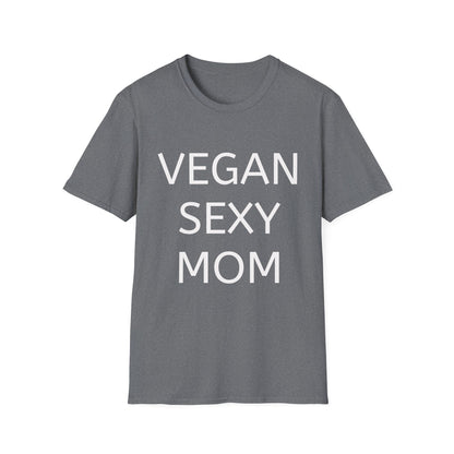 Vegan Sexy Mom T-Shirt | Casual Wear, Gift for Moms, Eco - Friendly Fashion, Funny Tee, Plant - Based Lifestyle - Vegan America