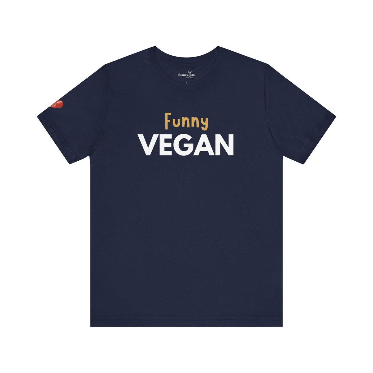Funny Vegan - Unisex - Vegan America