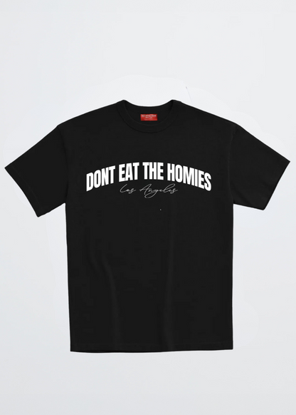 DONT EAT THE HOMIES ARCH TEE