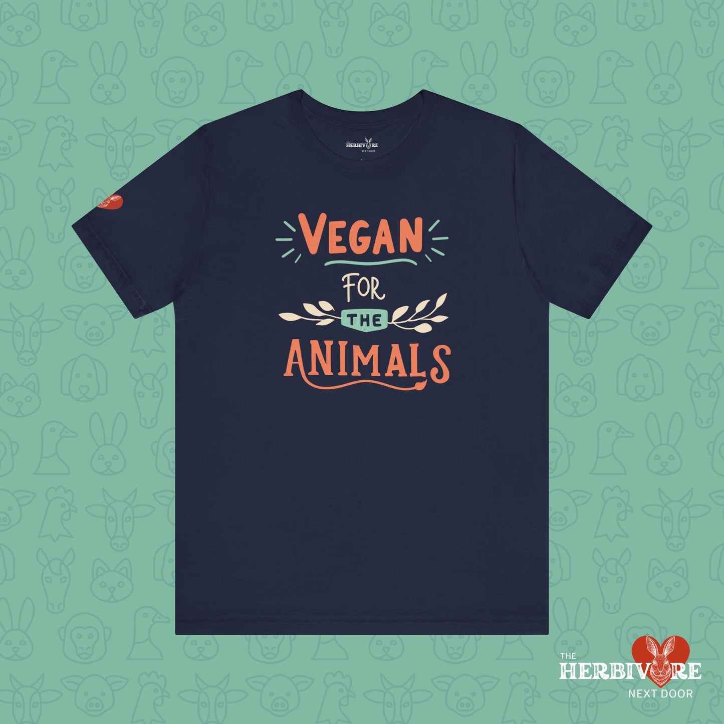 Vegan for the Animals - Unisex - Vegan America