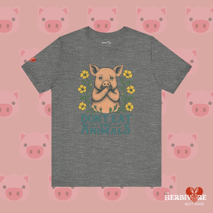 Don't Eat the Animals - Unisex - Vegan America