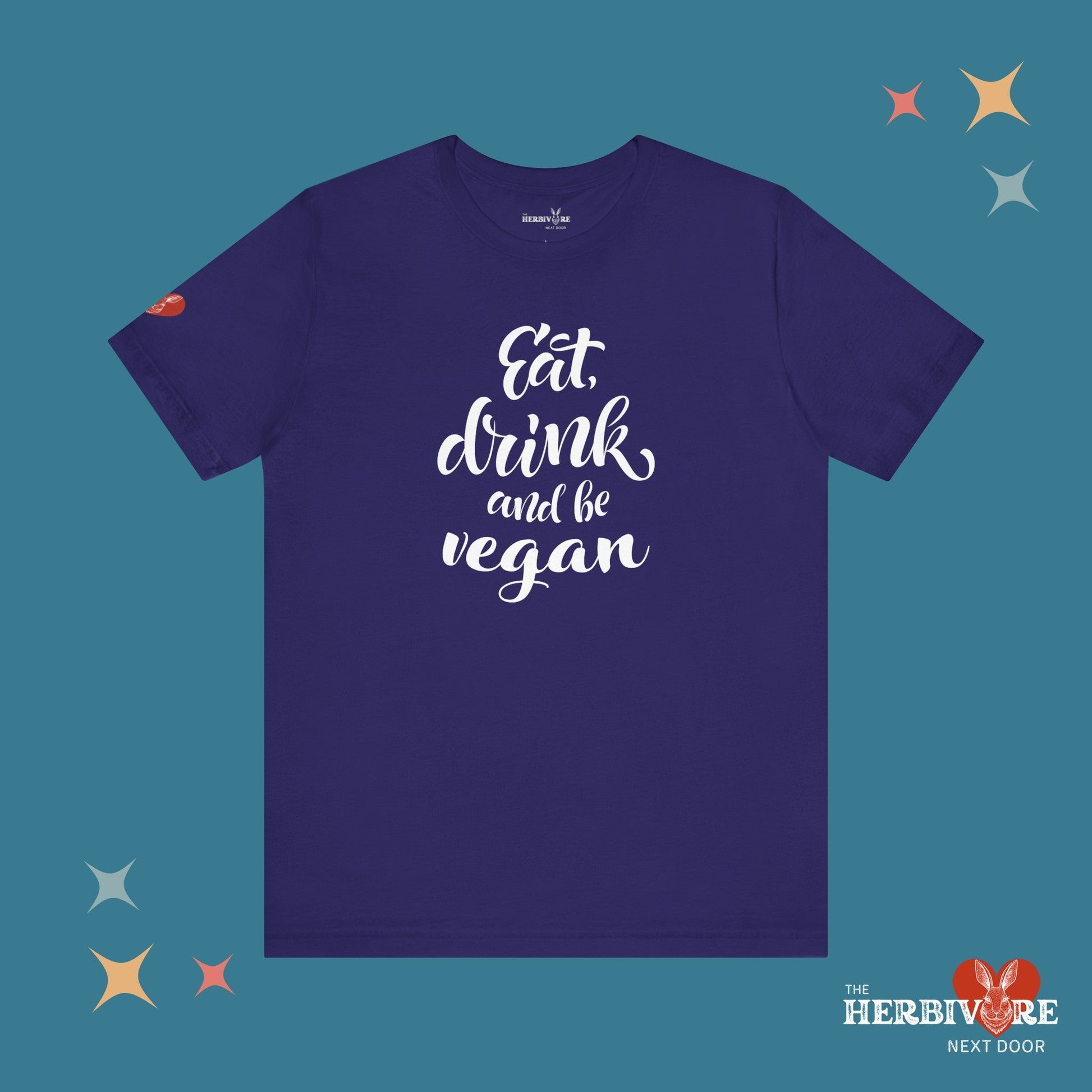 Eat, Drink, and be Vegan - Unisex - Vegan America