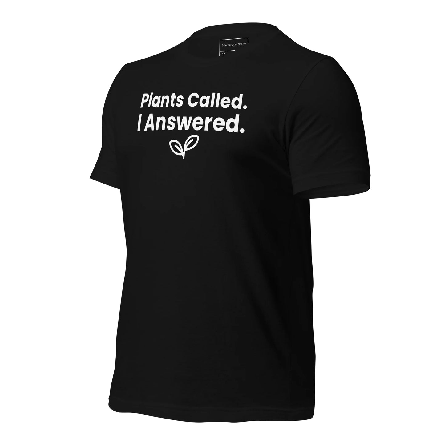 Plants Called… You Answered Vegan T-Shirt