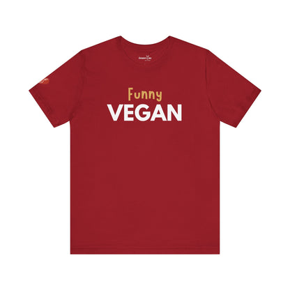 Funny Vegan - Unisex - Vegan America