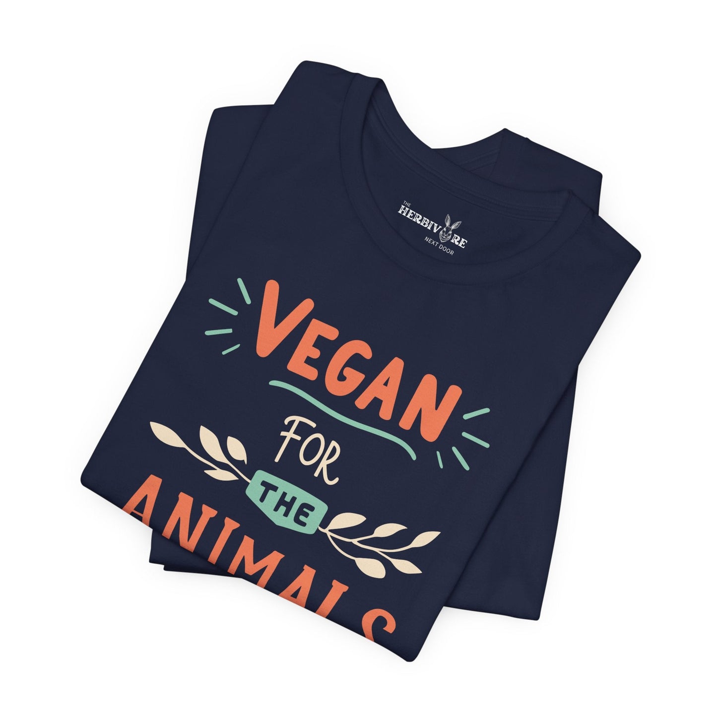 Vegan for the Animals - Unisex - Vegan America