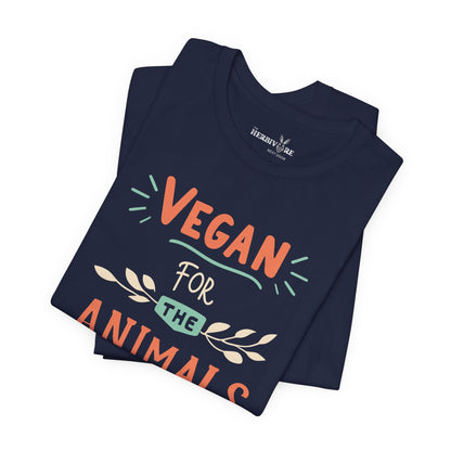 Vegan for the Animals - Unisex - Vegan America