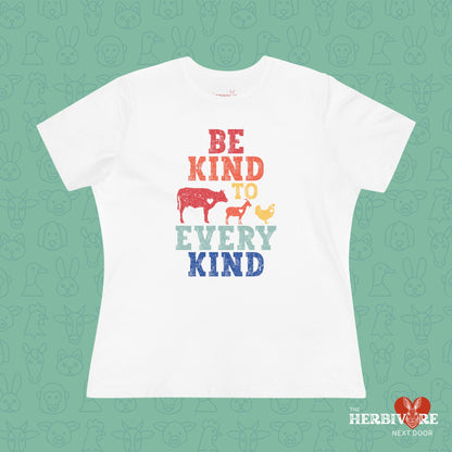 Be Kind To Every Kind - Women's Style B&C 6400 - Vegan America