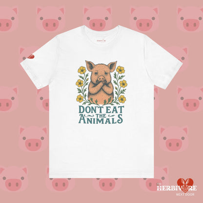 Don't Eat the Animals - Unisex - Vegan America