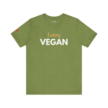 Funny Vegan - Unisex - Vegan America
