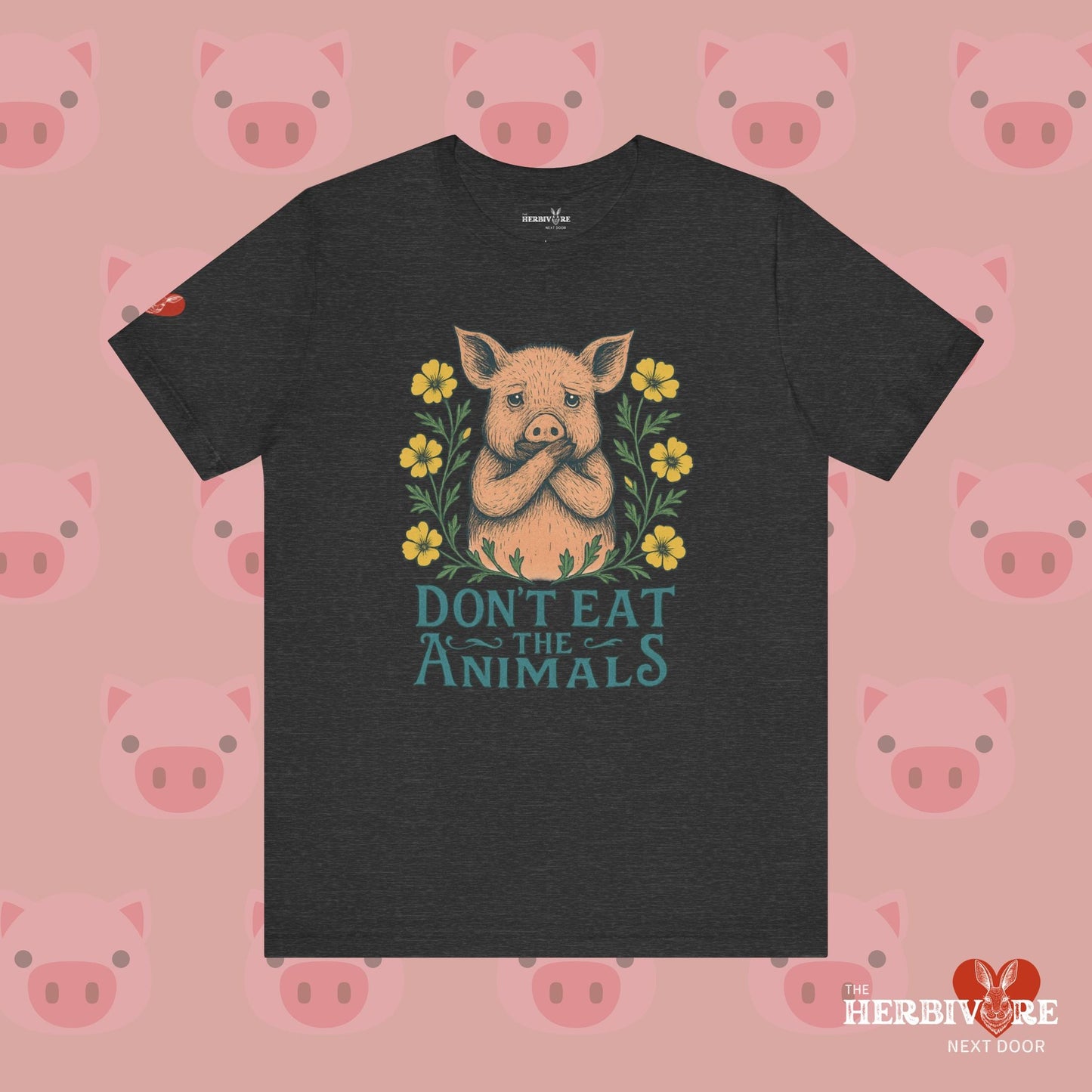 Don't Eat the Animals - Unisex - Vegan America