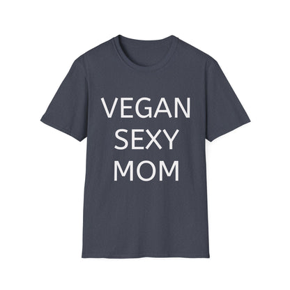 Vegan Sexy Mom T-Shirt | Casual Wear, Gift for Moms, Eco - Friendly Fashion, Funny Tee, Plant - Based Lifestyle - Vegan America