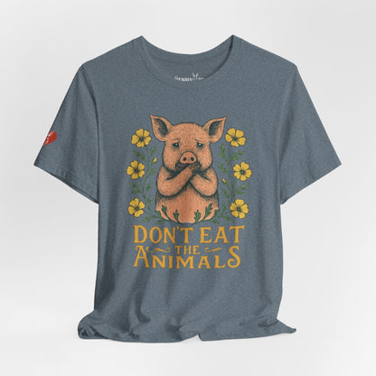 Don't Eat the Animals - Unisex - Vegan America