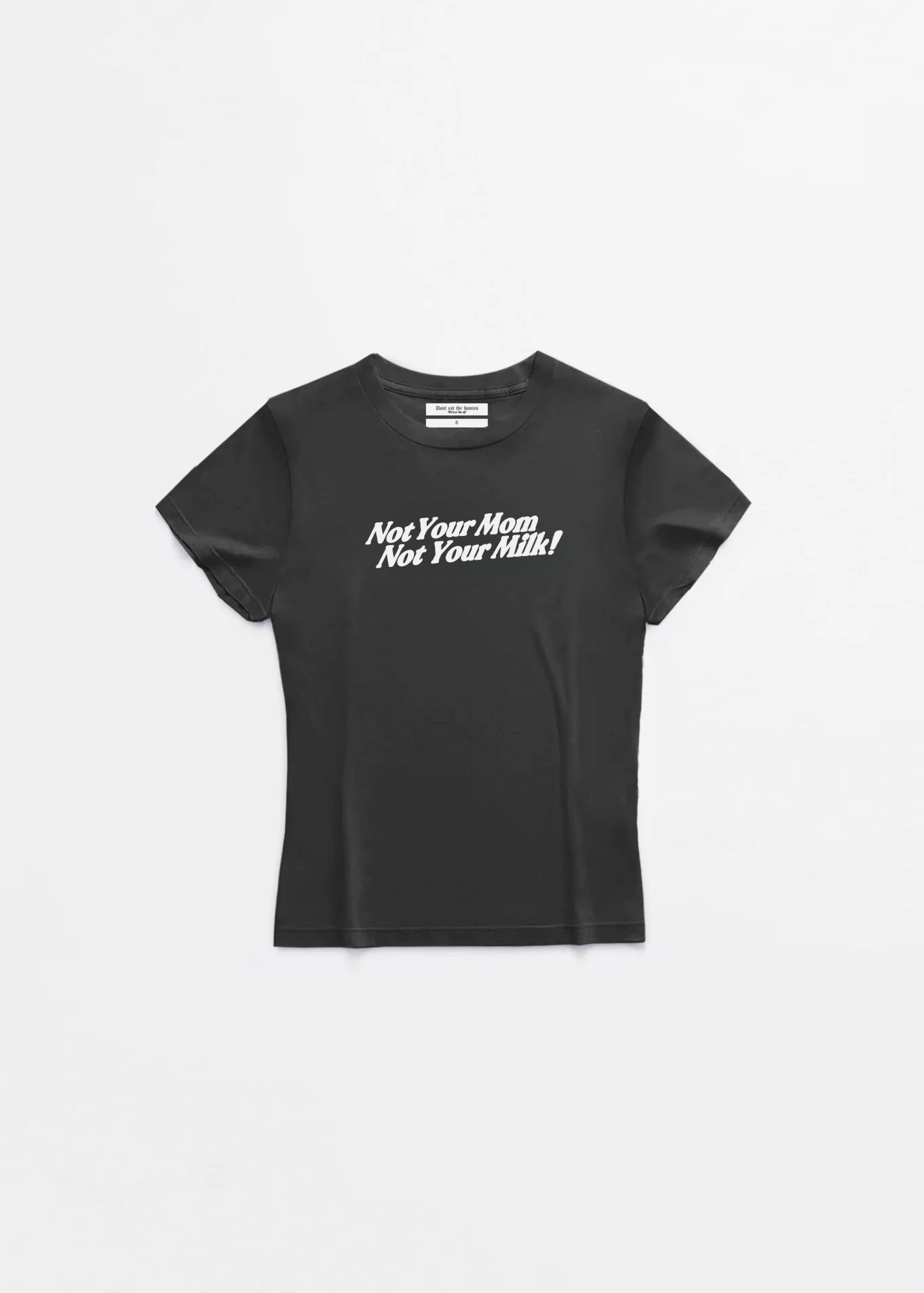 NOT YOUR MILK BABY TEE