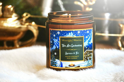 You Are Enchanting Spruce and Fir Candle