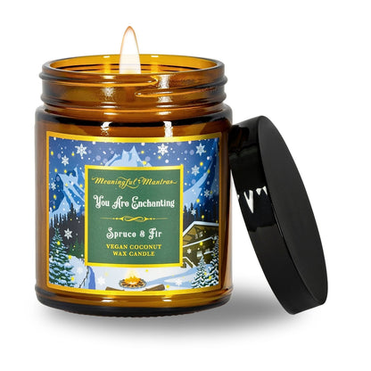 You Are Enchanting Spruce and Fir Candle