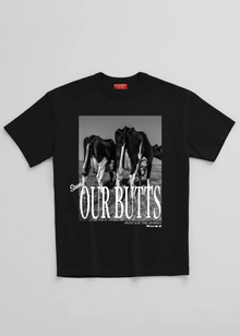 SAVE OUR BUTTS TEE