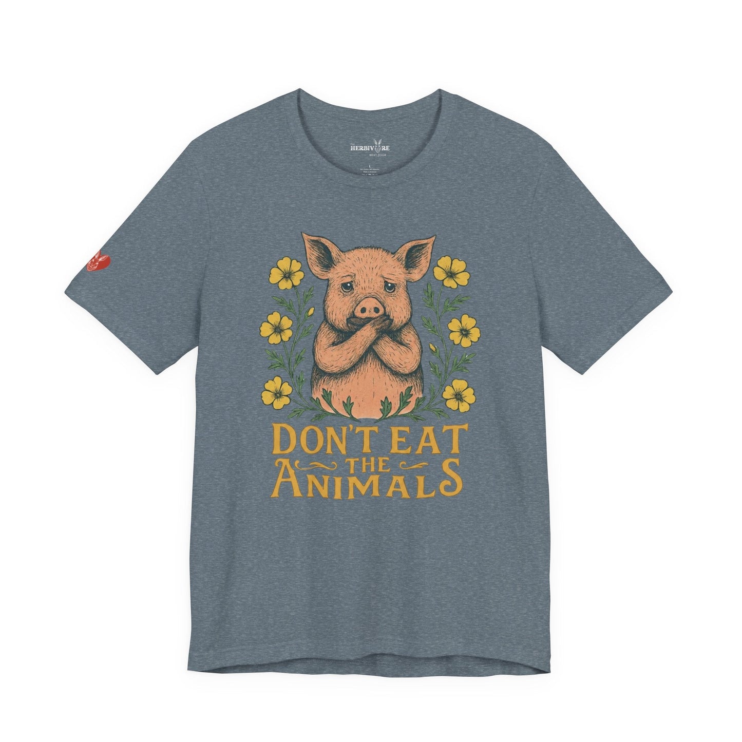 Don't Eat the Animals - Unisex - Vegan America